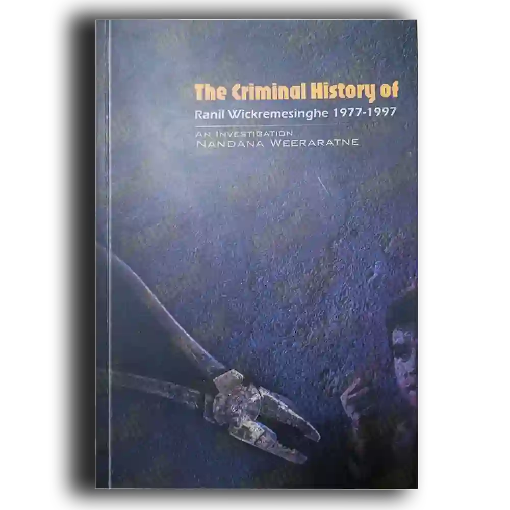 The criminal history of ranil wickramasinghe